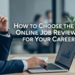 Choosing the best online job reviewer for career growth and reliable job insights