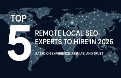 Top remote local SEO experts trusted for experience, results, and local search success in 2026